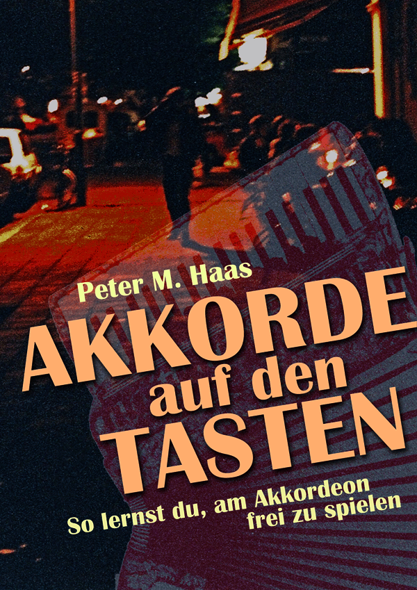 Titelbild Akkorde auf den Tasten von Peter M. Haas