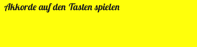 Animierte Anzeige Akkorde auf den Tasten