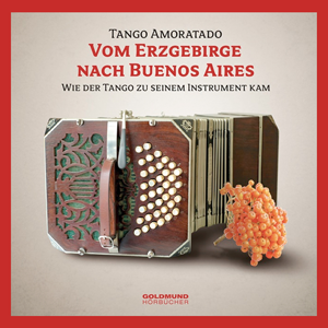 CD Cover "Vom Erzgebirge nach Buenos Aires"