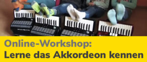 Online-Workshop lerne das Akkordeon kennen