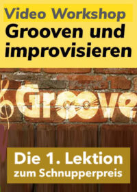 "Grooven und Improvisieren" – die erste Lektion zum Schnupper-Tarif