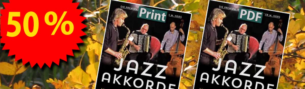„Jazzakkorde“: Das Sparpaket zum Herbstanfang | Video-Workshop: Neue Überarbeitung geplant