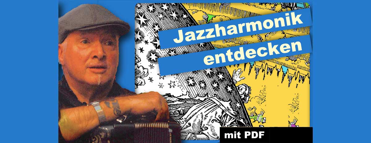 In diesem Rundbrief: Video 4 zum Thema Jazzakkorde – und: 600 Akkordeons unterwegs, und das Fotobuch dazu